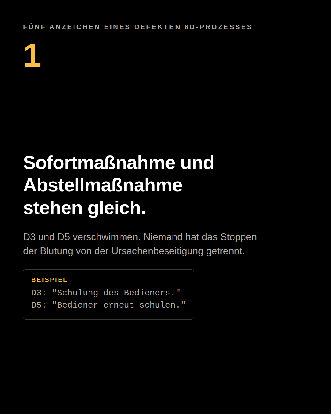 Karussell-Tafel: Sofortmaßnahme und Abstellmaßnahme stehen auf derselben Zeile. D3: “Schulung des Bedieners.” D5: “Bediener erneut schulen.”