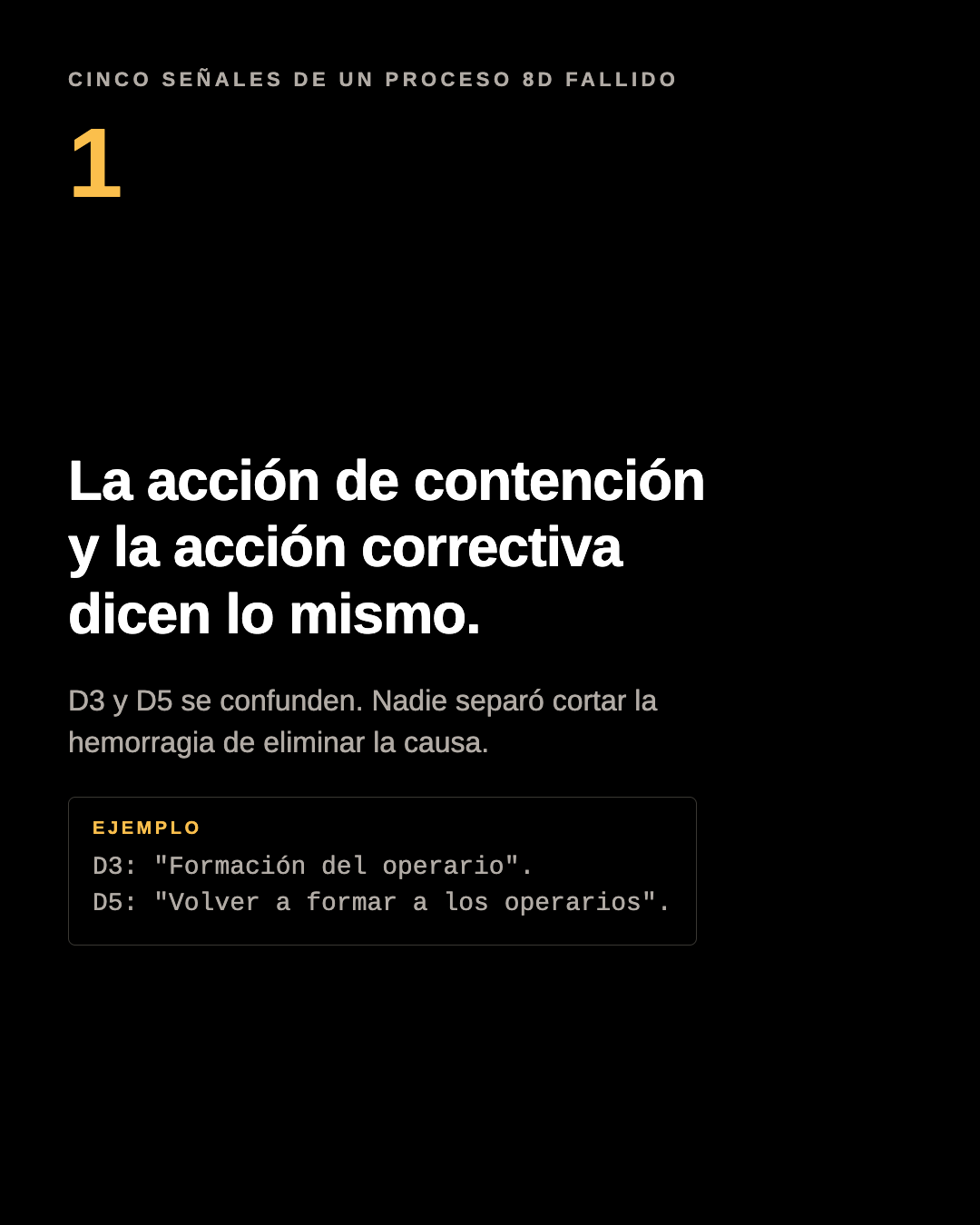 Panel del carrusel: la acción de contención y la acción correctiva dicen lo mismo. D3: Formación del operario. D5: Volver a formar a los operarios.