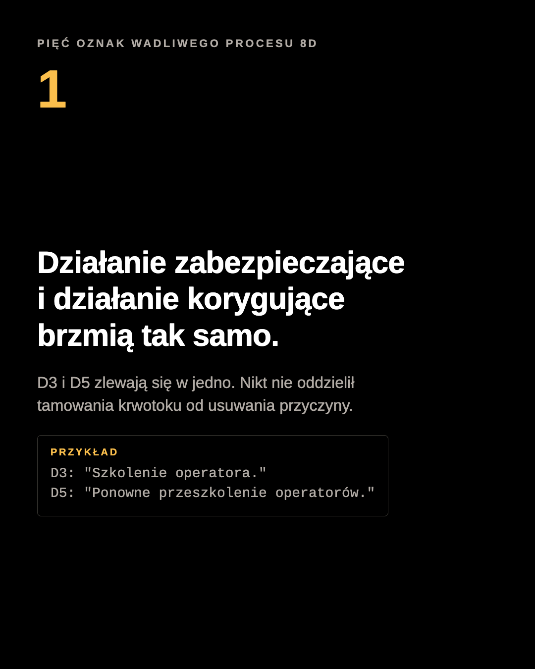 Plansza karuzeli: działanie zabezpieczające i działanie korygujące brzmią tak samo. D3: Szkolenie operatora. D5: Ponowne przeszkolenie operatorów.