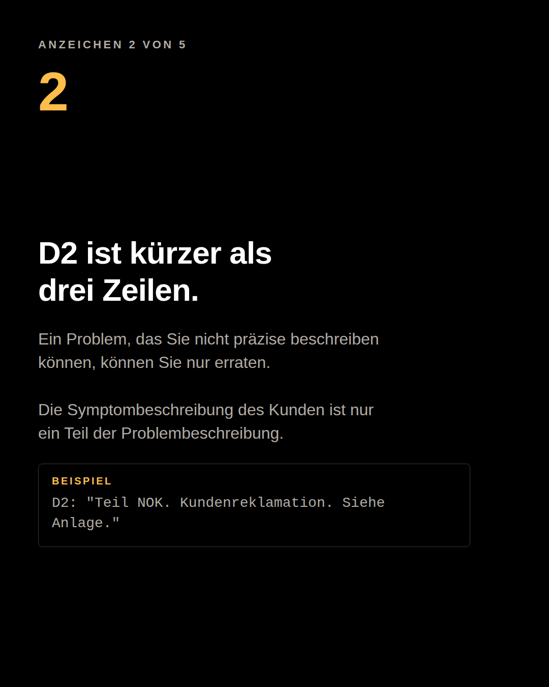 Karussell-Tafel: D2 ist kürzer als drei Zeilen. Beispiel D2: “Teil NOK. Kundenreklamation. Siehe Anlage.”
