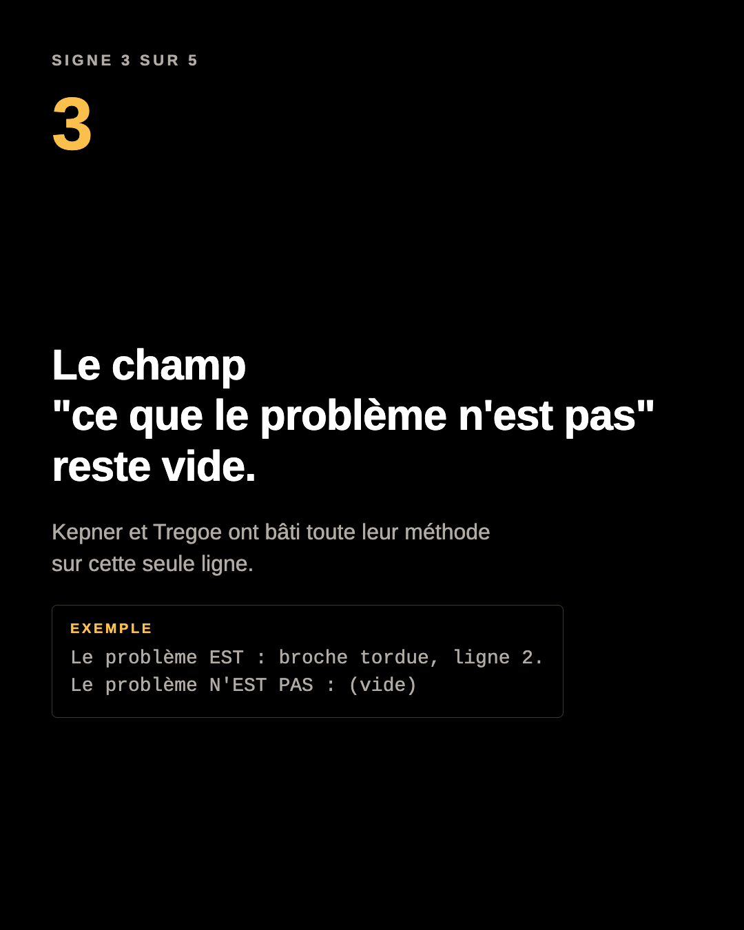 Visuel du carrousel : le champ de ce que le problème n’est pas reste vide. Exemple : le problème EST : broche tordue, ligne 2. Le problème N’EST PAS : vide.