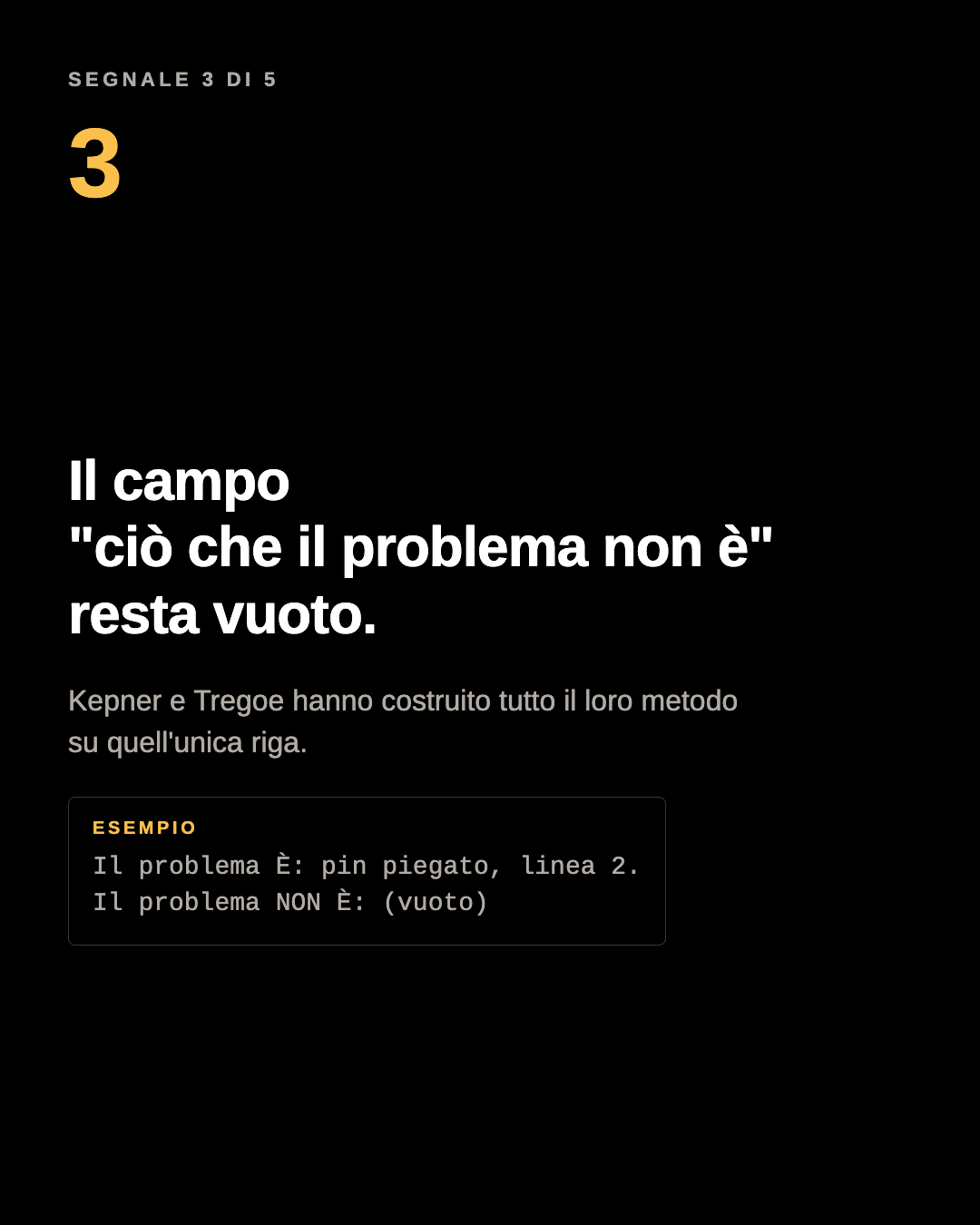Pannello del carosello: il campo di ciò che il problema non è resta vuoto. Esempio: il problema È: pin piegato, linea 2. Il problema NON È: vuoto.