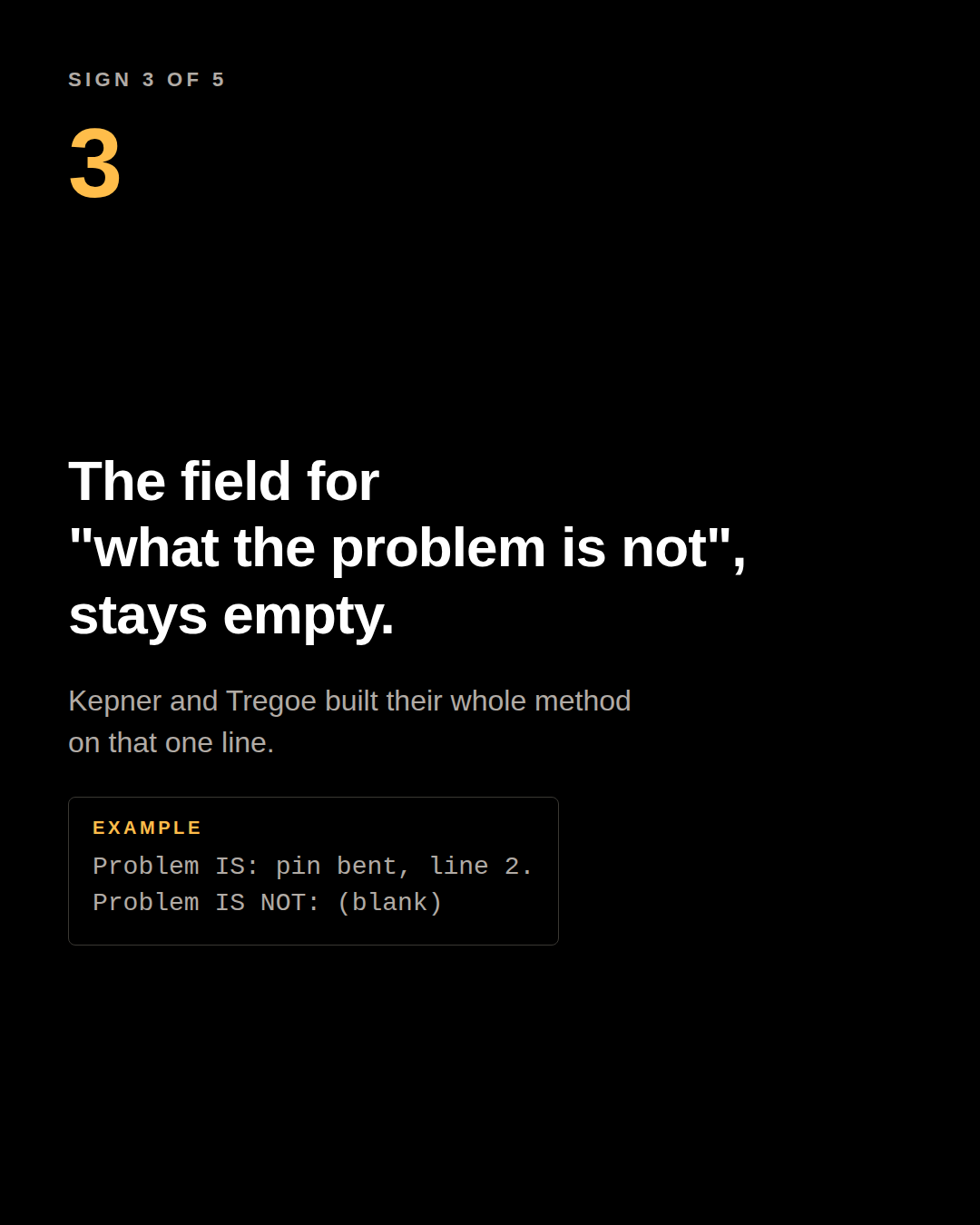 Carousel panel: the field for what the problem is not stays empty. Example: Problem IS: pin bent, line 2. Problem IS NOT: blank.
