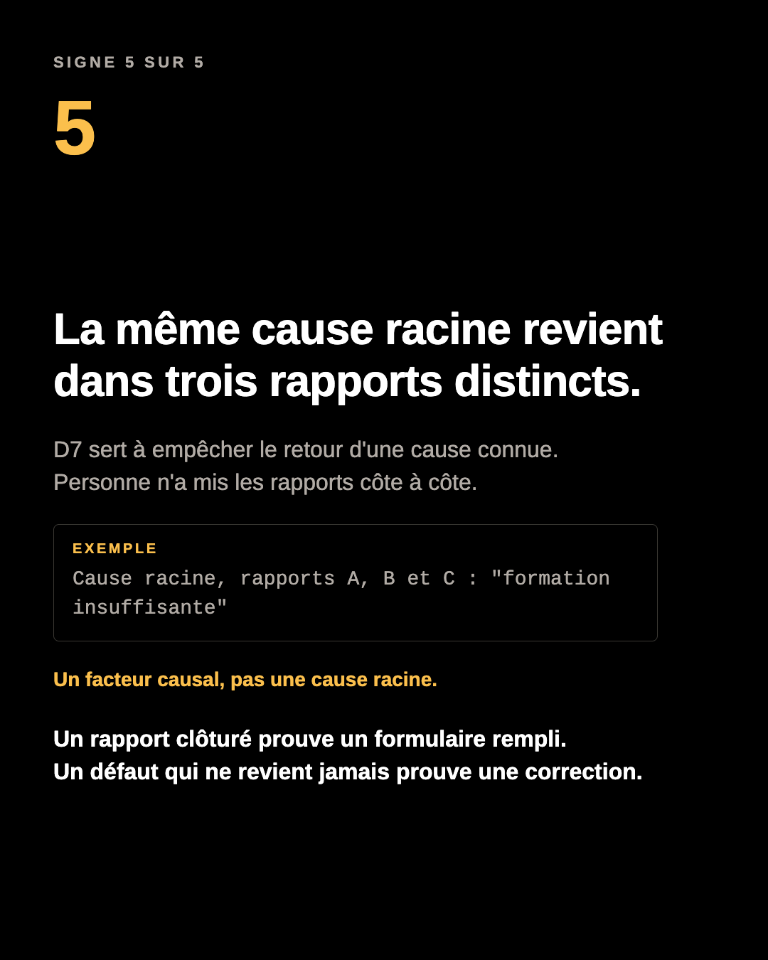 Visuel du carrousel : la même cause racine revient dans trois rapports distincts. Exemple : cause racine, rapports A, B et C : formation insuffisante. Un facteur causal, pas une cause racine.
